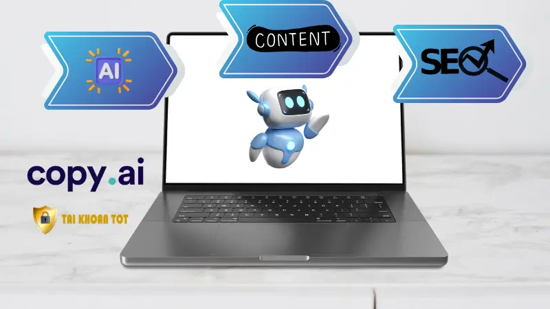 Copy AI Pro là gì – công cụ AI viết nội dung chuẩn SEO từ taikhoantot.com